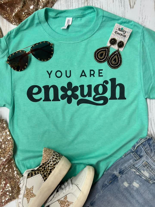 You Are Enough Mint Tee