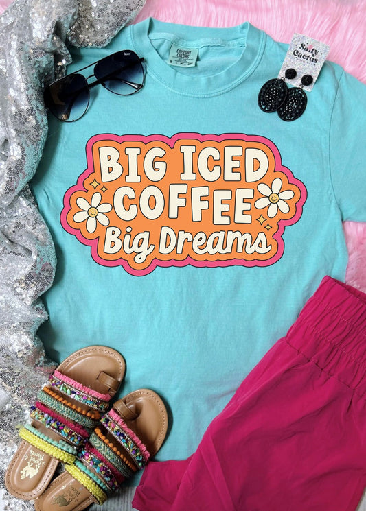 *DTF* Big Iced Coffee Big Dreams Chalky Mint Comfort Color
