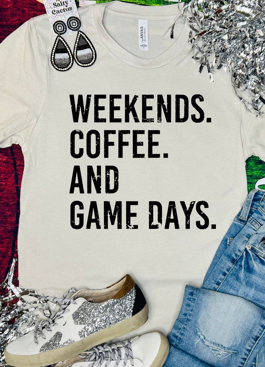 Weekends Coffee and Game Days Tan Tee