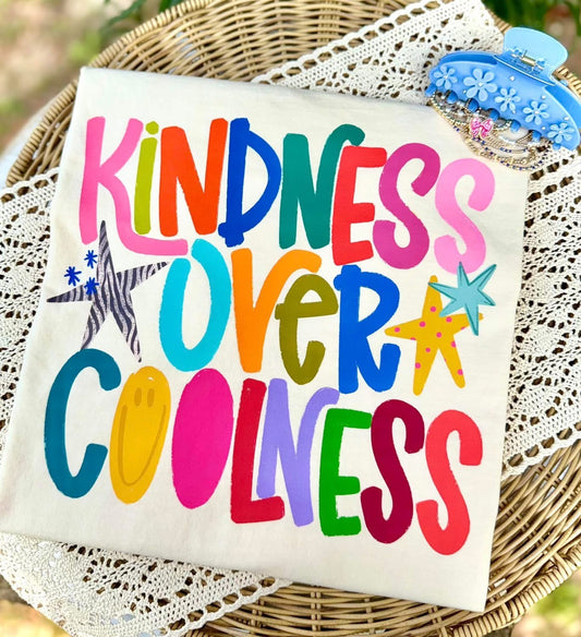 Kindness over coolness tee